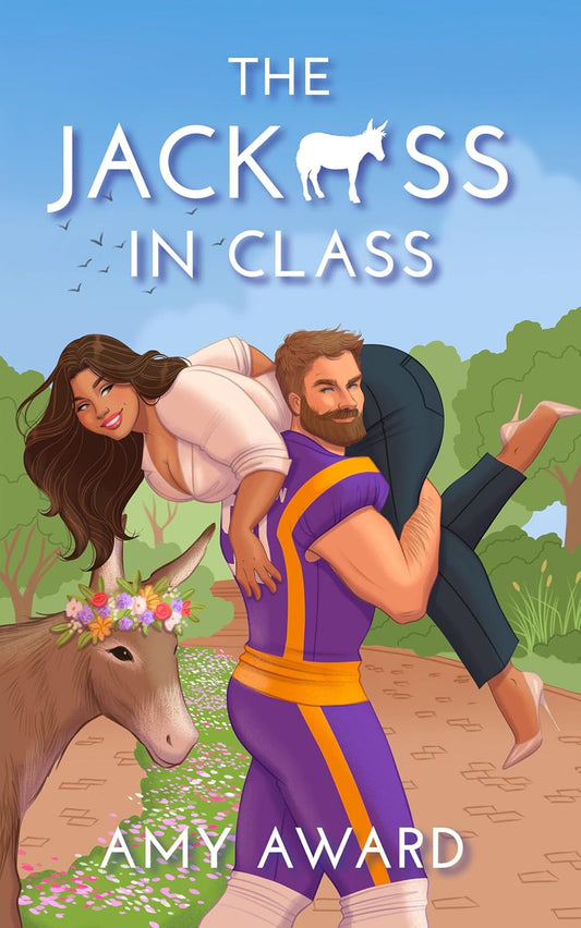 The Jack*ss in Class (The Cocky Kingmans Book 5) *Signed Copy*